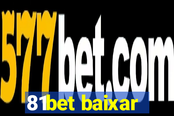 81bet baixar